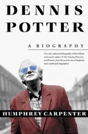 book cover of Dennis Potter by Humphrey Carpenter