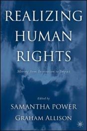 book cover of Realizing human rights : moving from inspiration to impact by Samantha Power