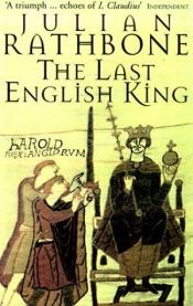 book cover of The Last English King by Julian Rathbone