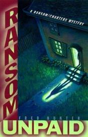 book cover of Ransom Unpaid (Jeremy Ransom by Fred Hunter