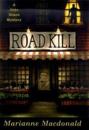 book cover of Road kill : a Dido Hoare mystery by Marianne Macdonald