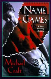 book cover of Name Games: A Mark Manning Mystery by Michael Craft