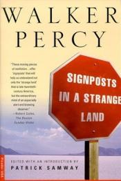 book cover of Signposts in a strange land by Walker Percy