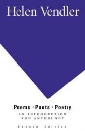 book cover of Poems, Poets, Poetry: An Introduction and Anthology by Helen Vendler