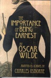 book cover of The Importance of Being Earnest: Adapted from the Play by Oscar Wilde by Charles Osborne