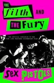 book cover of The filth and the fury by Sex Pistols