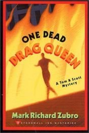 book cover of One Dead Drag Queen A Tom and Scott Mystery, #8 by Mark Richard Zubro