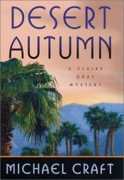 book cover of Desert Autumn: A Claire Gray Mystery (Craft, Michael, Claire Gray Series.) by Michael Craft