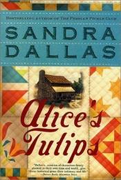 book cover of Alice's tulips by Sandra Dallas