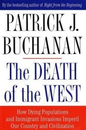 book cover of The Death of the West by Patrick J. Buchanan