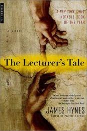 book cover of Lecturer's tale by James Hynes