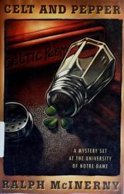 book cover of Celt and Pepper: A Mystery Set at the University of Notre Dame by Ralph McInerny