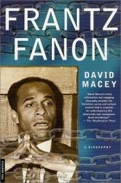 book cover of Frantz Fanon by David Macey