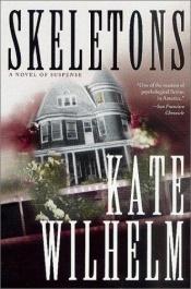 book cover of Skeletons by Kate Wilhelm