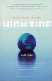 book cover of High tide : the truth about our climate crisis by Mark Lynas