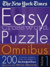 book cover of The New York Times Easy Crossword Puzzle Omnibus Volume 3: 200 Solvable Puzzles from the Pages of The New York Times by The New York Times