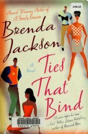 book cover of Ties that bind by Brenda Jackson