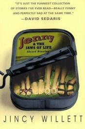 book cover of Jenny and the Jaws of Life: Short Stories by Jincy Willett