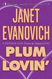 book cover of Plum Lovin' by ジャネット・イヴァノヴィッチ