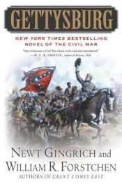 book cover of Gettysburg, A Novel of the Civil War by ניוט גינגריץ'