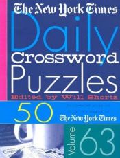 book cover of The New York Times Daily Crossword Puzzles Volume 63: 50 Daily-Size Puzzles from the Pages of the New York Times: 63 (Ne by The New York Times