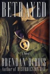 book cover of Betrayed by Brendan DuBois