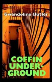 book cover of Coffin Underground (A John Coffin Mystery) by Gwendoline Butler