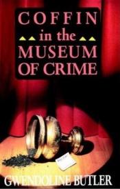 book cover of Coffin in the Musuem of Crime (Inspector John Coffin) by Gwendoline Butler