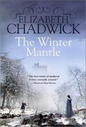 book cover of The winter mantle by Elizabeth Chadwick