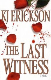 book cover of The Last Witness (A Mars Bahr Mystery) by KJ Erickson