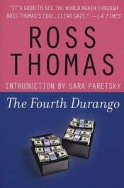 book cover of The fourth Durango by Ross Thomas