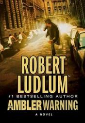 book cover of The Ambler Warning by Robert Ludlum
