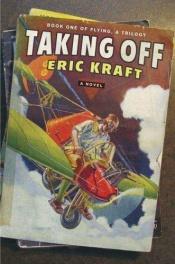 book cover of Taking Off by Eric Kraft