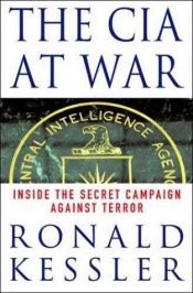 book cover of The CIA at War: Inside the Secret Campaign Against Terror by Ronald Kessler