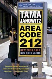 book cover of Area Code 212: New York Days, New York Nights by Tama Janowitz