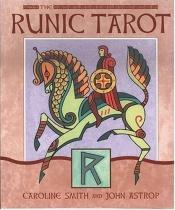 book cover of The Runic Tarot (Cards) by Caroline Smith