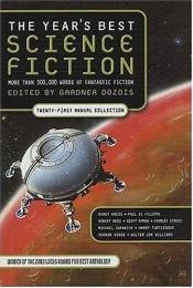 book cover of The Year's Best Science Fiction: Twenty-First Annual Collection (by Gardner Dozois) by Gardner Dozois