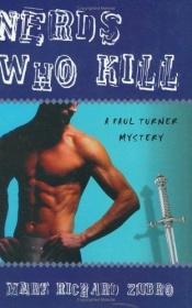 book cover of Nerds Who Kill: A Paul Turner Mystery, #8 by Mark Richard Zubro