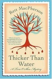 book cover of Thicker Than Water (Torie O'Shea mystery) by Rett MacPherson