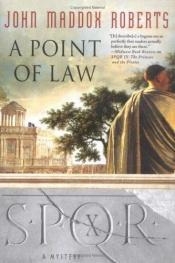 book cover of SPQR X: A Point of Law (SPQR) by John Maddox Roberts