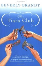 book cover of The Tiara Club by Beverly Brandt