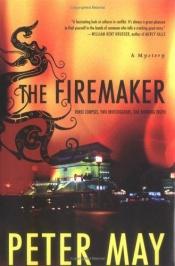 book cover of The Firemaker by Peter May