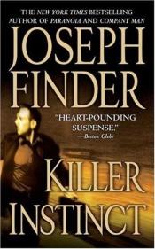book cover of Killer Instinct [UNABRIDGED CD] by Joseph Finder