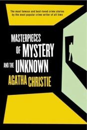 book cover of Masterpieces of Mystery and the Unknown by აგათა კრისტი