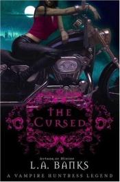 book cover of The Cursed (Vampire Huntress Legends) by L. A. Banks