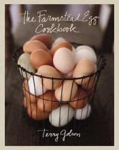 book cover of The Farmstead Egg Cookbook by Terry Blonder Golson