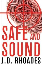 book cover of Safe and sound by J.D. Rhoades