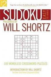 book cover of Sudoku Easy to Hard: Presented by Will Shortz, Volume 2 by Will Shortz