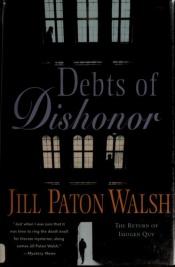 book cover of Debts of Dishonor (Imogen Quy Mysteries) by Jill Paton Walsh