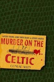 book cover of Murder on the Celtic (Shipboard Detectives series #8) by Conrad Allen